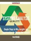 Systems Analysis - Simple Steps to Win, Insights and Opportunities for Maxing Out Success - Book
