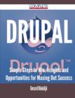 Drupal - Simple Steps to Win, Insights and Opportunities for Maxing Out Success - Book
