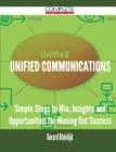 Unified Communications - Simple Steps to Win, Insights and Opportunities for Maxing Out Success - Book