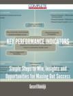 Key Performance Indicators - Simple Steps to Win, Insights and Opportunities for Maxing Out Success - Book