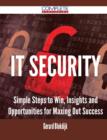 It Security - Simple Steps to Win, Insights and Opportunities for Maxing Out Success - Book