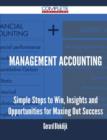 Management Accounting - Simple Steps to Win, Insights and Opportunities for Maxing Out Success - Book