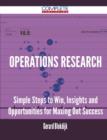 Operations Research - Simple Steps to Win, Insights and Opportunities for Maxing Out Success - Book