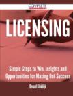 Licensing - Simple Steps to Win, Insights and Opportunities for Maxing Out Success - Book