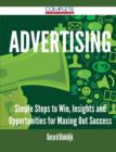 Advertising - Simple Steps to Win, Insights and Opportunities for Maxing Out Success - Book