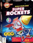 Zap! Extra: Build Your Own Super Rockets - Book