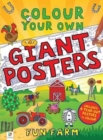 Colour your own Giant Posters: Fun Farm - Book