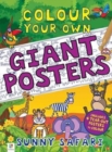 Colour your own Giant Posters: Sunny Safari - Book