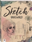 Sketch Your World - Book