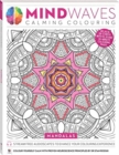Mindwaves Calming Colouring: Mandalas - Book