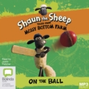 Shaun the Sheep : On the Ball - Book