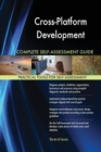 Cross-Platform Development Complete Self-Assessment Guide - Book