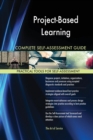 Project-Based Learning Complete Self-Assessment Guide - Book