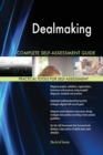 Dealmaking Complete Self-Assessment Guide - Book