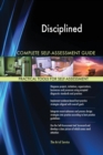 Disciplined Entrepreneurship Complete Self-Assessment Guide - Book