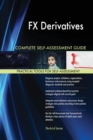 Fx Derivatives Complete Self-Assessment Guide - Book