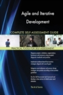 Agile and Iterative Development Complete Self-Assessment Guide - Book