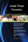 Insider Threat Prevention Complete Self-Assessment Guide - Book