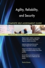 Agility, Reliability, and Security Complete Self-Assessment Guide - Book
