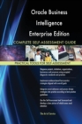 Oracle Business Intelligence Enterprise Edition 12c Complete Self-Assessment Guide - Book