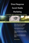 Direct Response Social Media Marketing Complete Self-Assessment Guide - Book