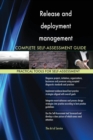 Release and Deployment Management Complete Self-Assessment Guide - Book