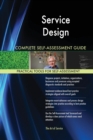 Service Design Complete Self-Assessment Guide - Book
