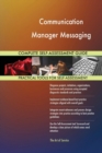 Communication Manager Messaging Complete Self-Assessment Guide - Book