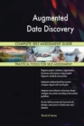 Augmented Data Discovery Complete Self-Assessment Guide - Book