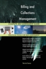 Billing and Collections Management Solutions Complete Self-Assessment Guide - Book