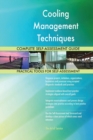 Cooling Management Techniques Complete Self-Assessment Guide - Book