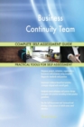 Business Continuity Team Complete Self-Assessment Guide - Book