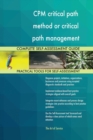 CPM Critical Path Method or Critical Path Management Complete Self-Assessment Guide - Book