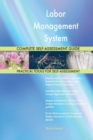 Labor Management System Complete Self-Assessment Guide - Book