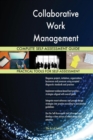 Collaborative Work Management Complete Self-Assessment Guide - Book