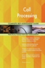 Call Processing Complete Self-Assessment Guide - Book