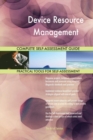 Device Resource Management Complete Self-Assessment Guide - Book