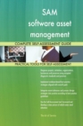 Sam Software Asset Management Complete Self-Assessment Guide - Book