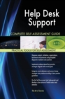 Help Desk Support Complete Self-Assessment Guide - Book