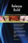 Release Build Complete Self-Assessment Guide - Book
