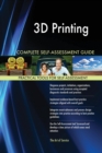 3D Printing Complete Self-Assessment Guide - Book