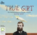 True Girt : The Unauthorised History of Australia - Book