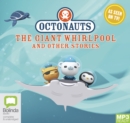 Octonauts: The Giant Whirlpool and other stories - Book