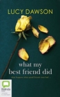 WHAT MY BEST FRIEND DID - Book