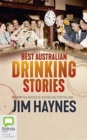 BEST AUSTRALIAN DRINKING STORIES - Book
