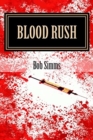 Blood Rush : An Ess and Oz Adventure - Book