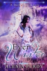 Ever Winter (A Dark Faerie Tale #3) - Book