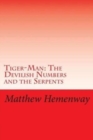 Tiger-Man : The Devilish Numbers and the Serpents - Book