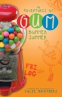 The Adventures of Gum : Bummer Summer - eBook