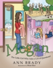 Megan : The Little Girl Who Asks a Lot of Questions! - eBook